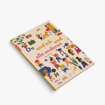 Kleine Gestalten - Du und ich und alle Anderen – Kinderbuch - Kinderbuch - ROSA ECK