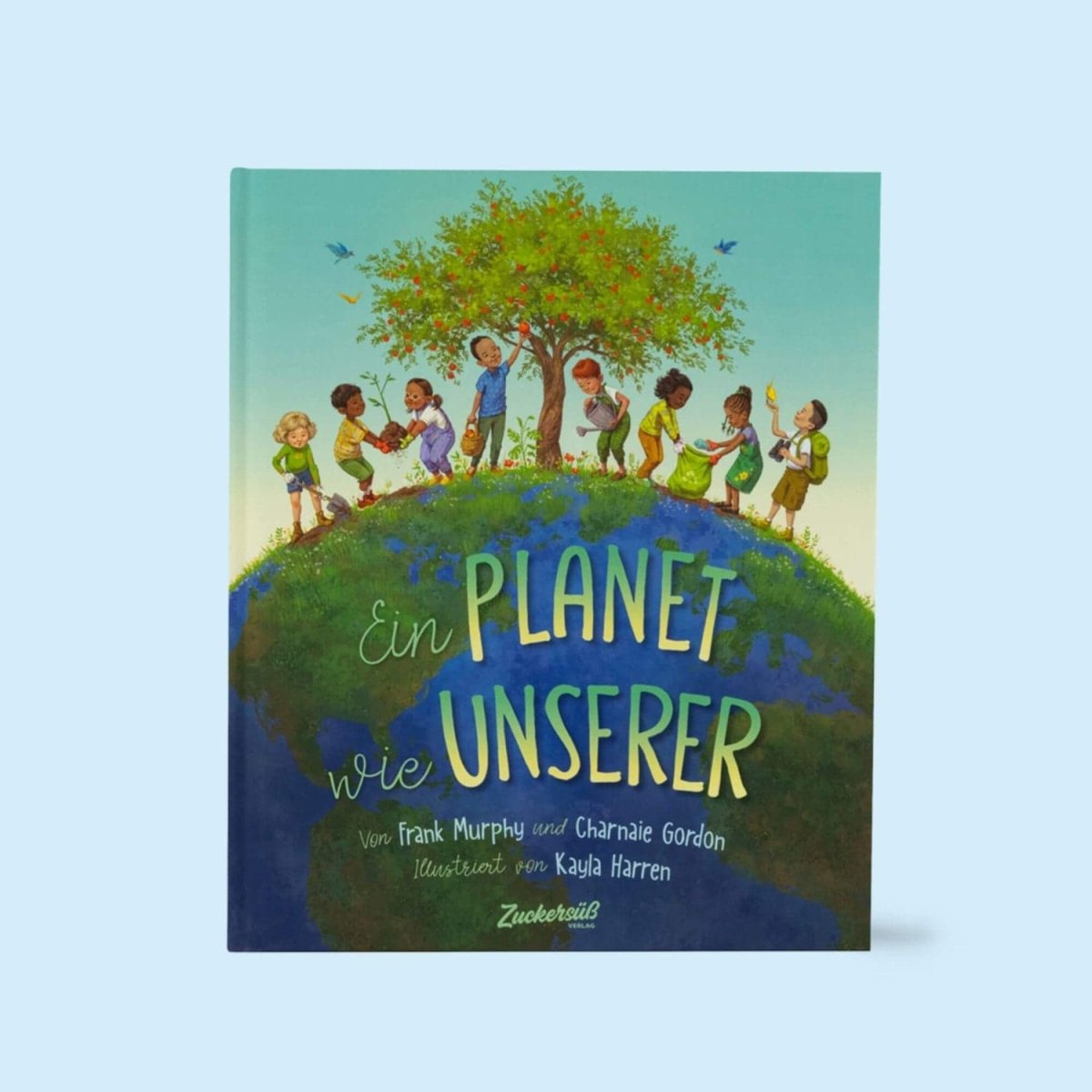 Zuckersüß Verlag - EIN PLANET WIE UNSERER Kinderbuch - ROSA ECK - Charnaie Gordon, Frank Murphy,