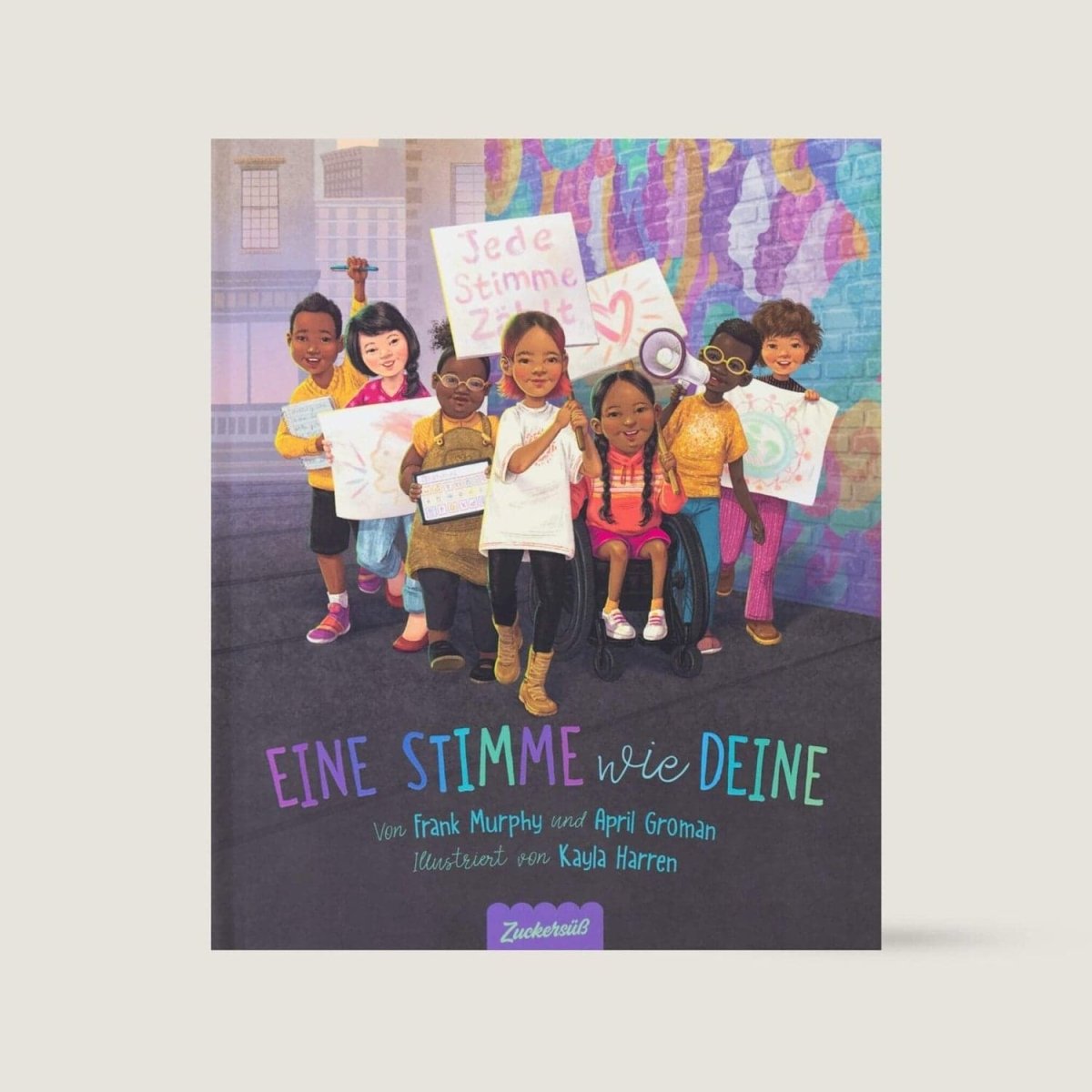 Zuckersüß Verlag - EINE STIMME WIE DEINE Kinderbuch - ROSA ECK - April Groman, Frank Murphy,