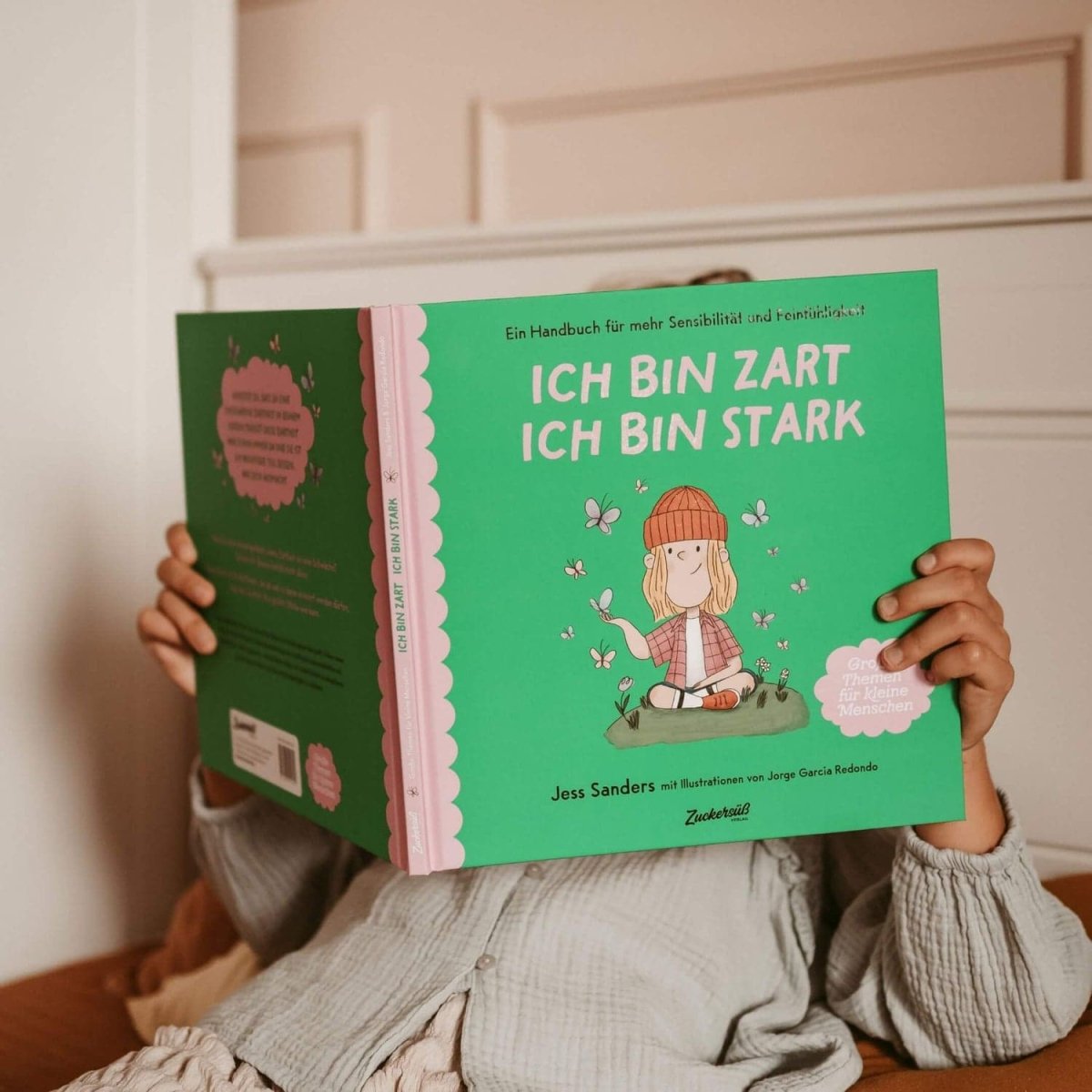 Zuckersüß Verlag - ICH BIN ZART. ICH BIN STARK. Kinderbuch - ROSA ECK - Jessica Sanders, ,