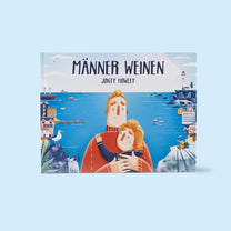 Zuckersüß Verlag - MÄNNER WEINEN Kinderbuch - ROSA ECK - Jonty Howley, ,